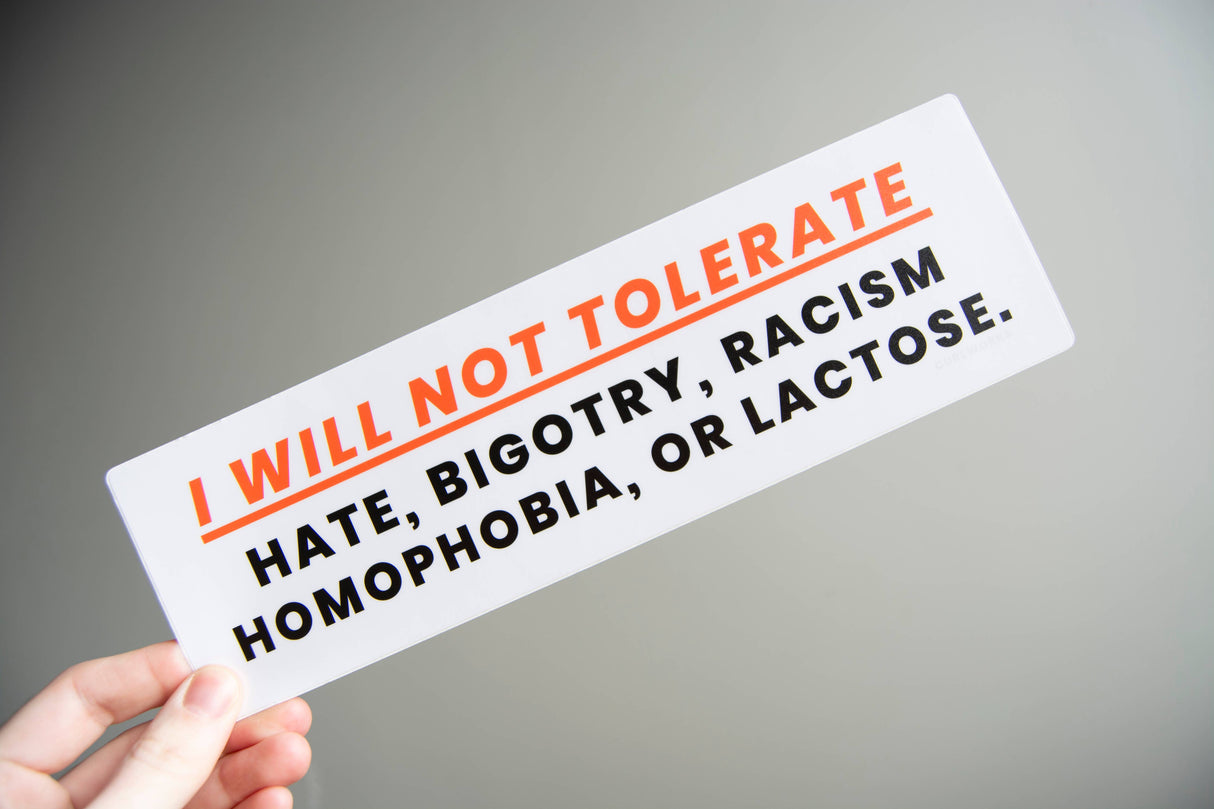 I Will Not Tolerate Lactose Bumper Sticker