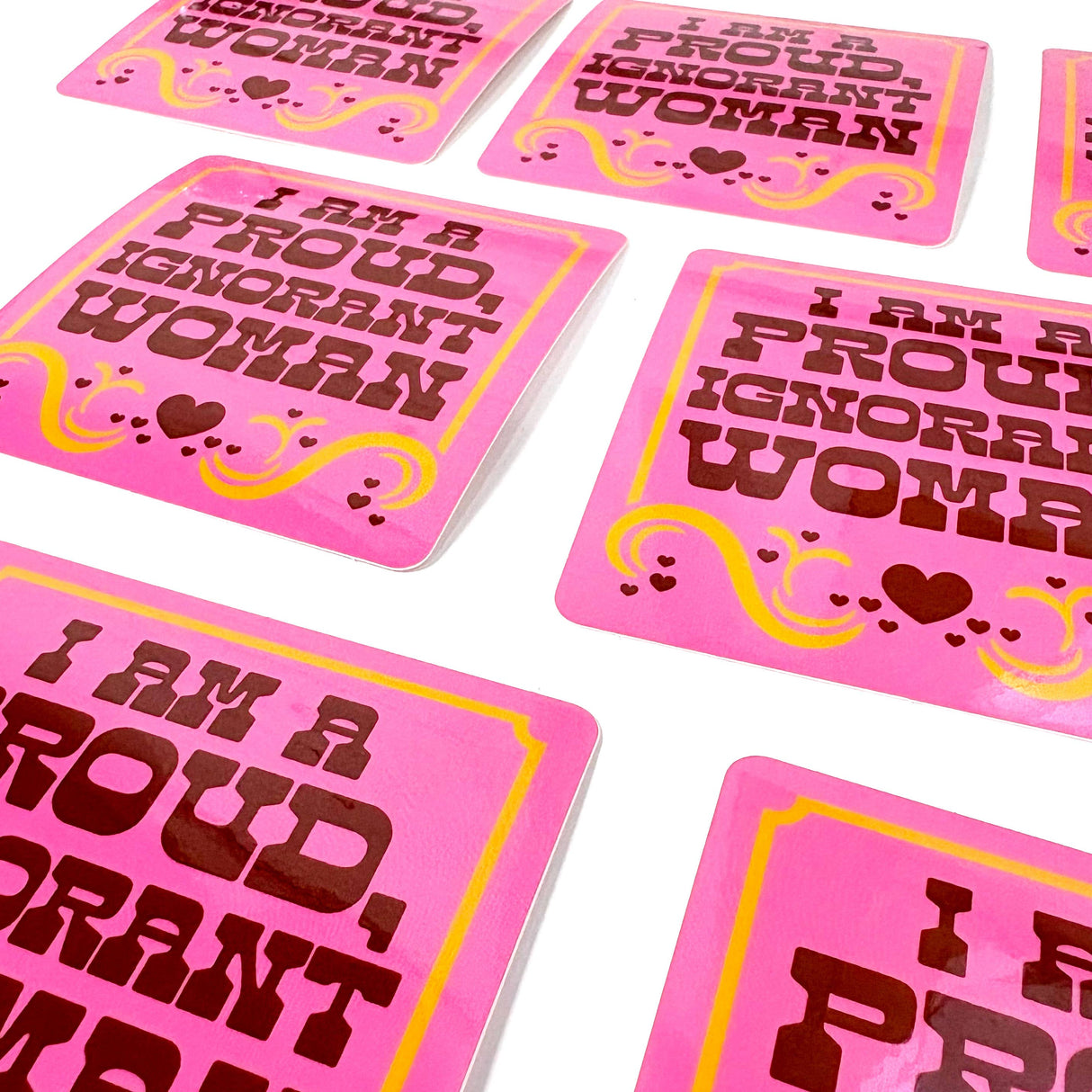 I Am A Proud Ignorant Woman KOTH Luanne Quote Vinyl Sticker