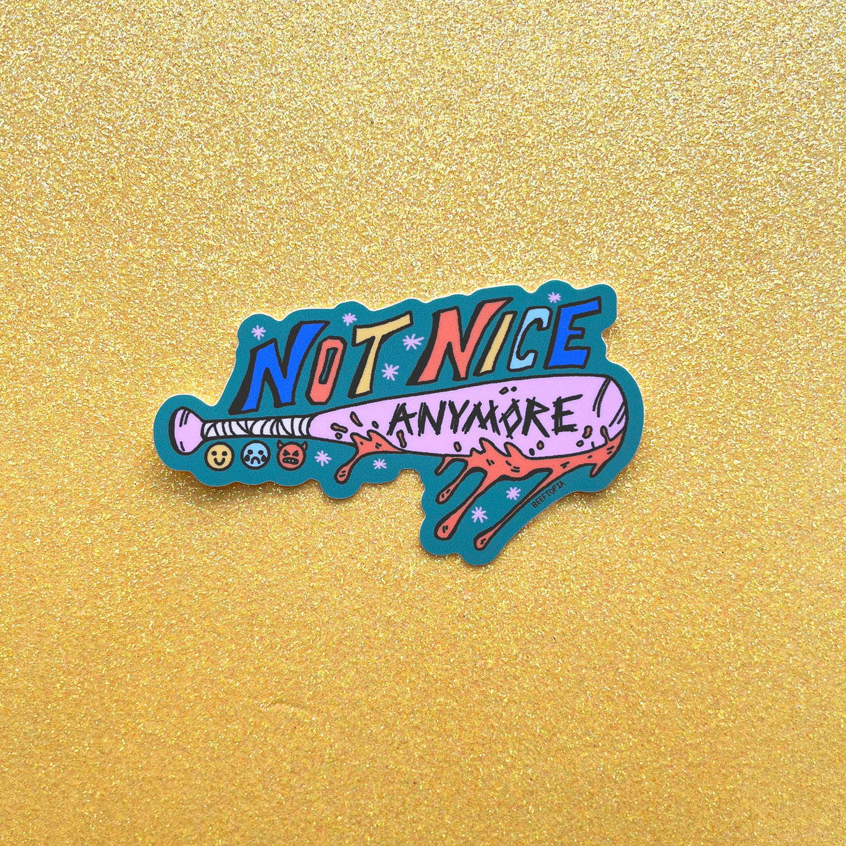 Not Nice Anymore Sticker