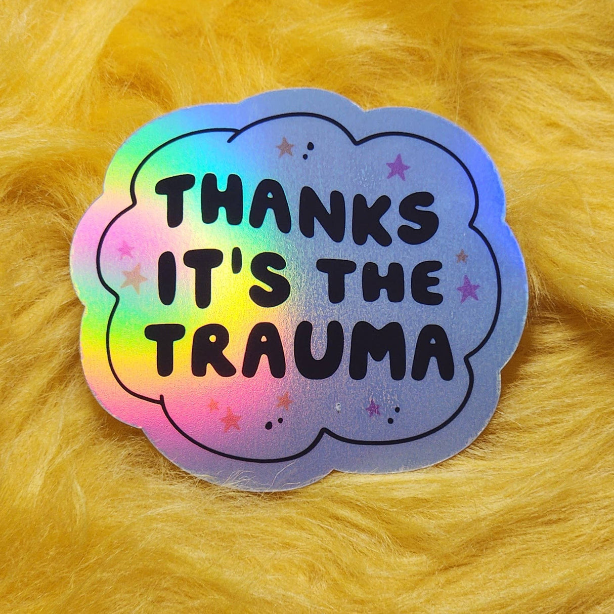 It's the Trauma Sticker
