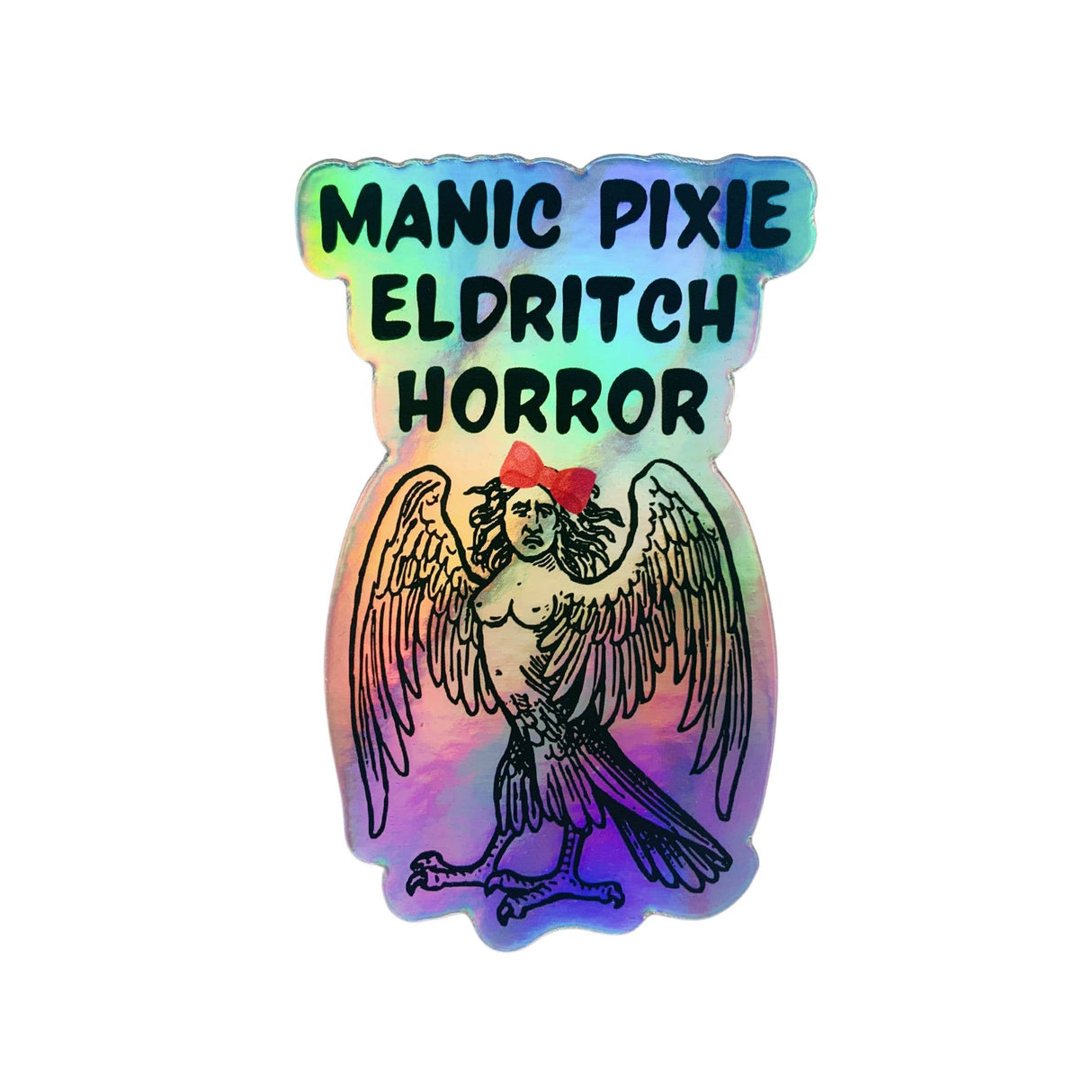 Manic Pixie Eldritch Horror Holographic Sticker