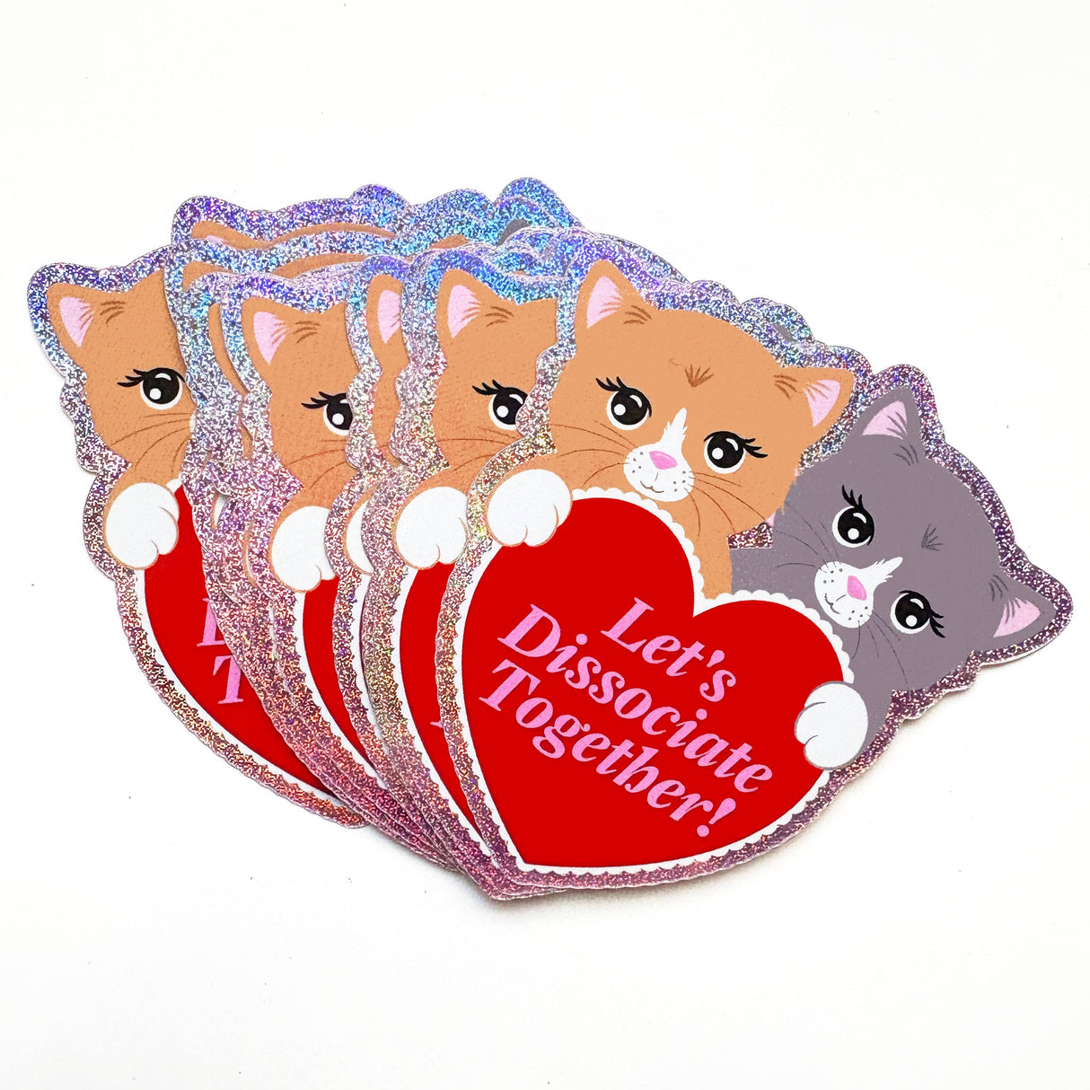 Let's Dissociate Together Kitties Heart Cat Glitter Sticker