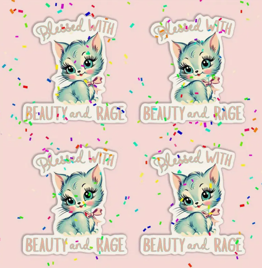 Blessed With Beauty and Rage Sticker