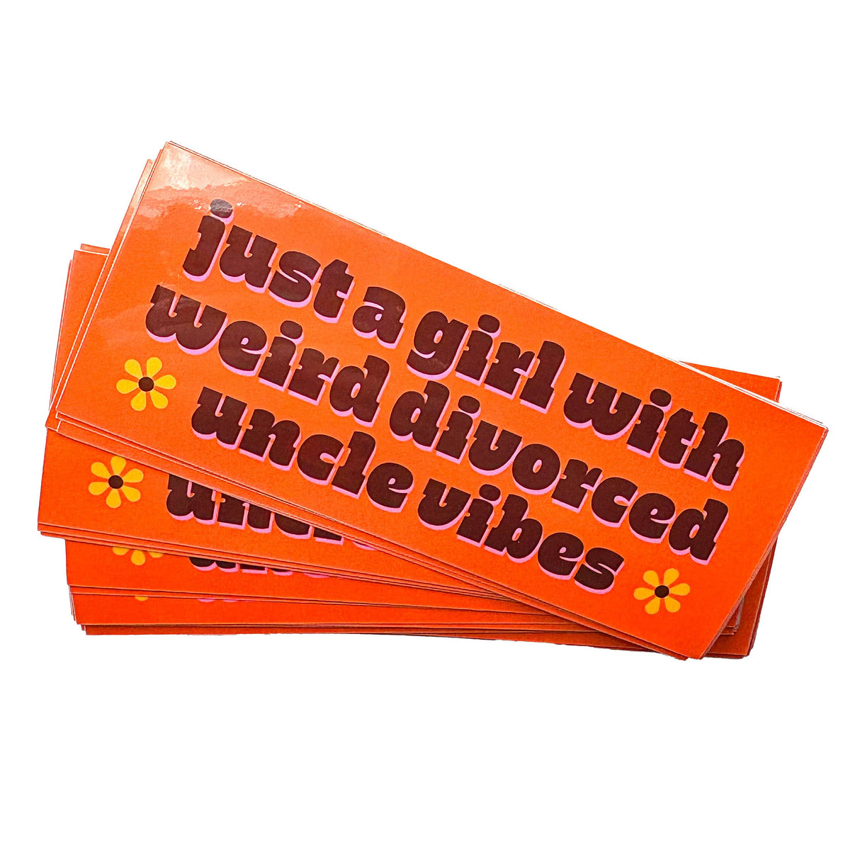 Just A Girl With Weird Divorced Uncle Vibes Vinyl Sticker