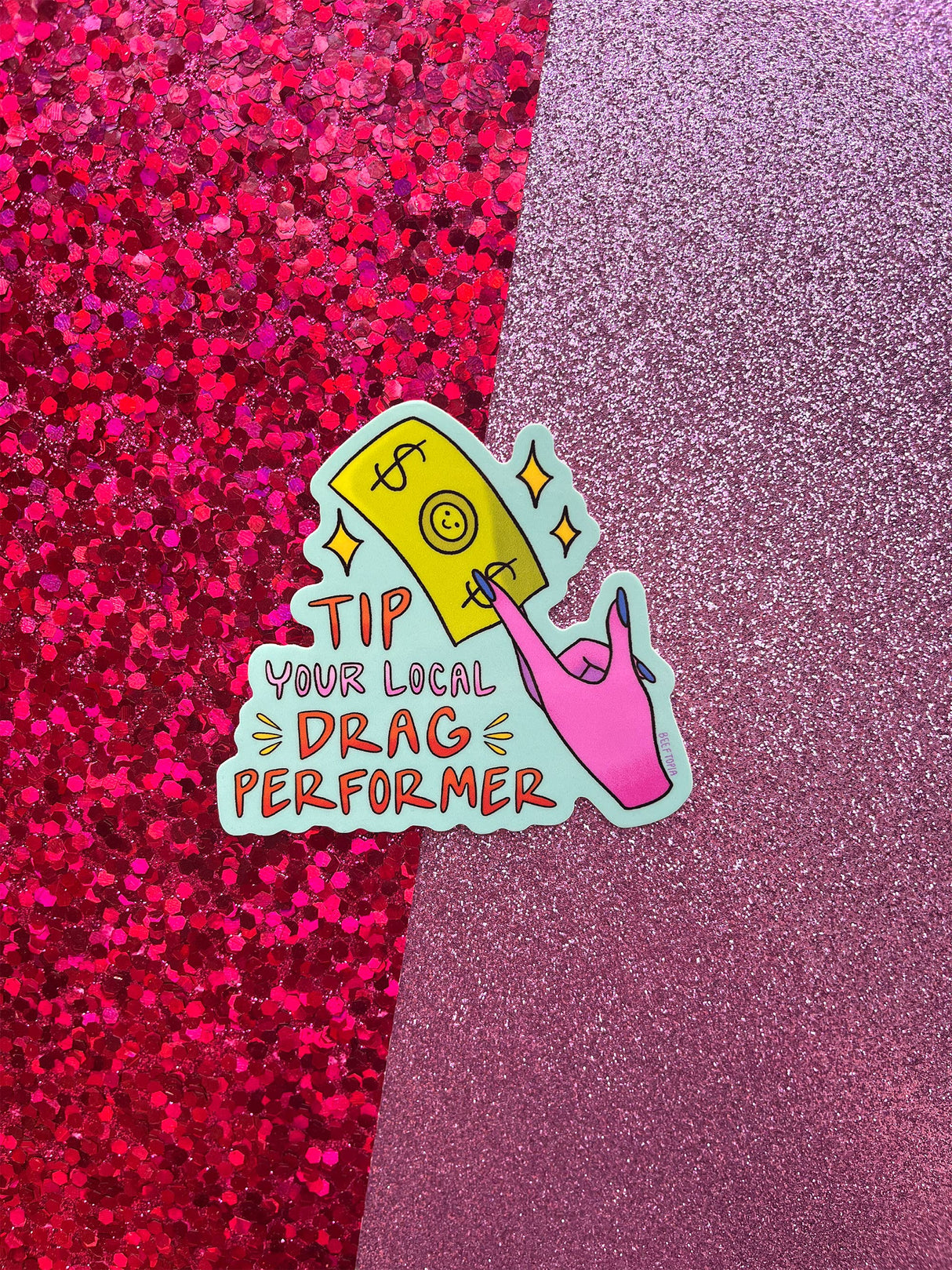 Tip Your Local Drag Performer LGBT Sticker