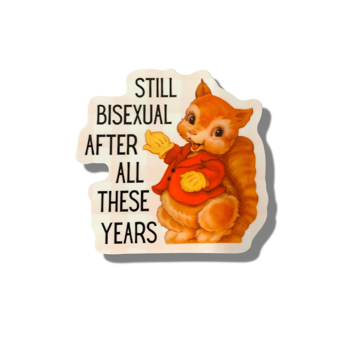 Still Bisexual After All These Years Sticker | LGBTQ