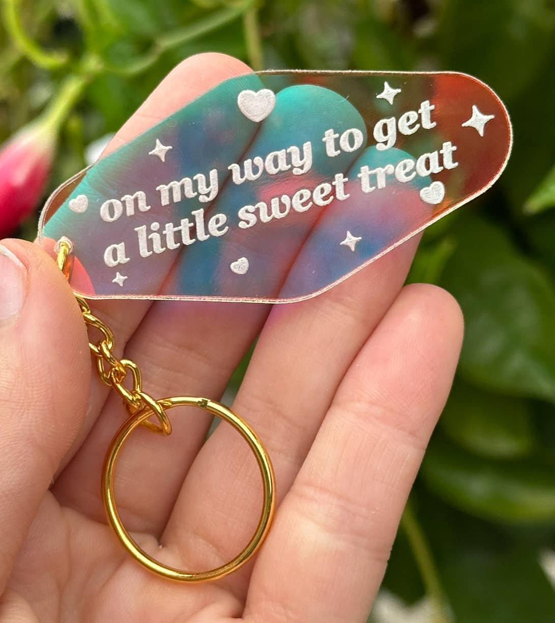 OMW To Get A Little Sweet Treat Iridescent Keychain