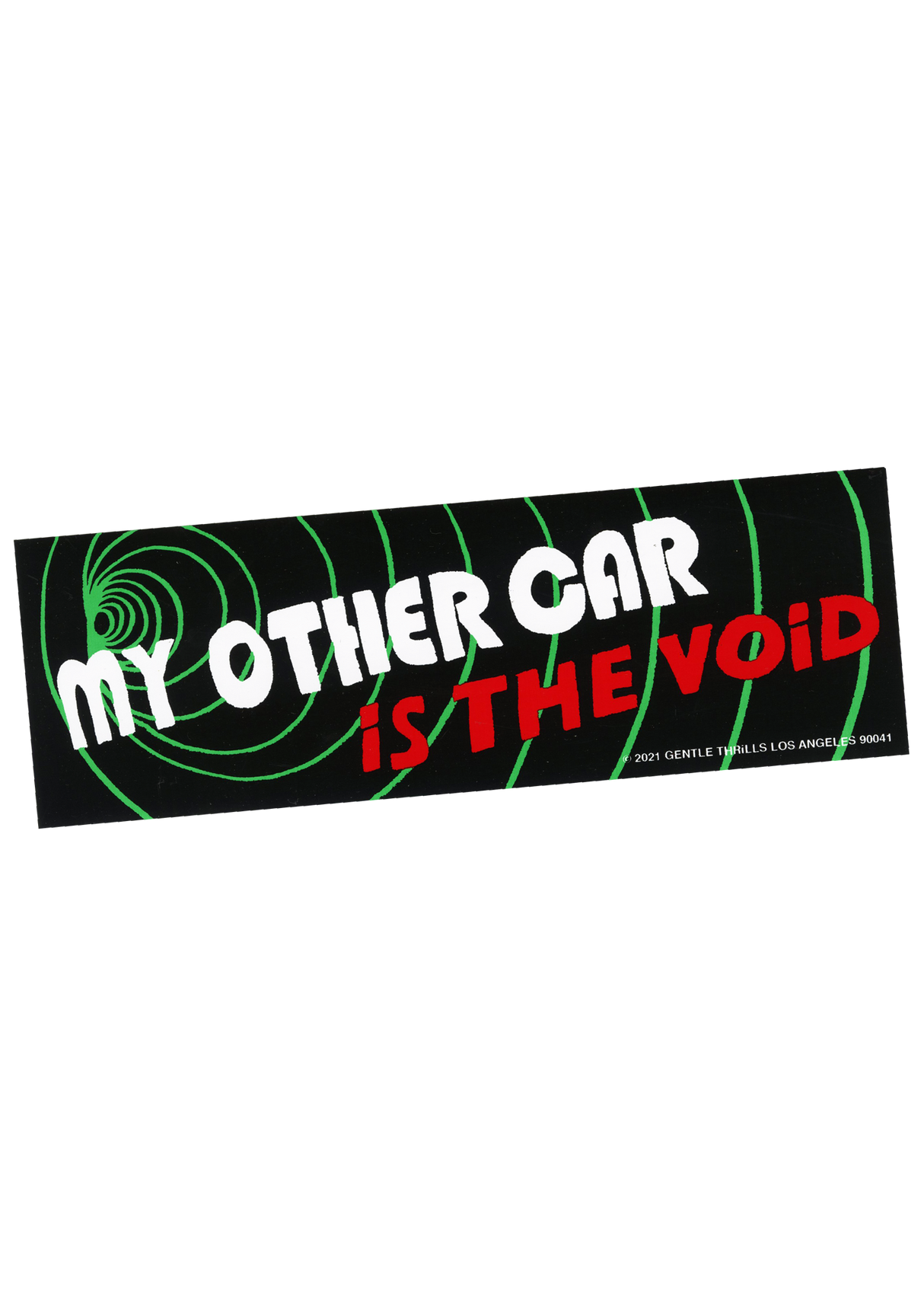My Other Car is the Void Bumper Sticker