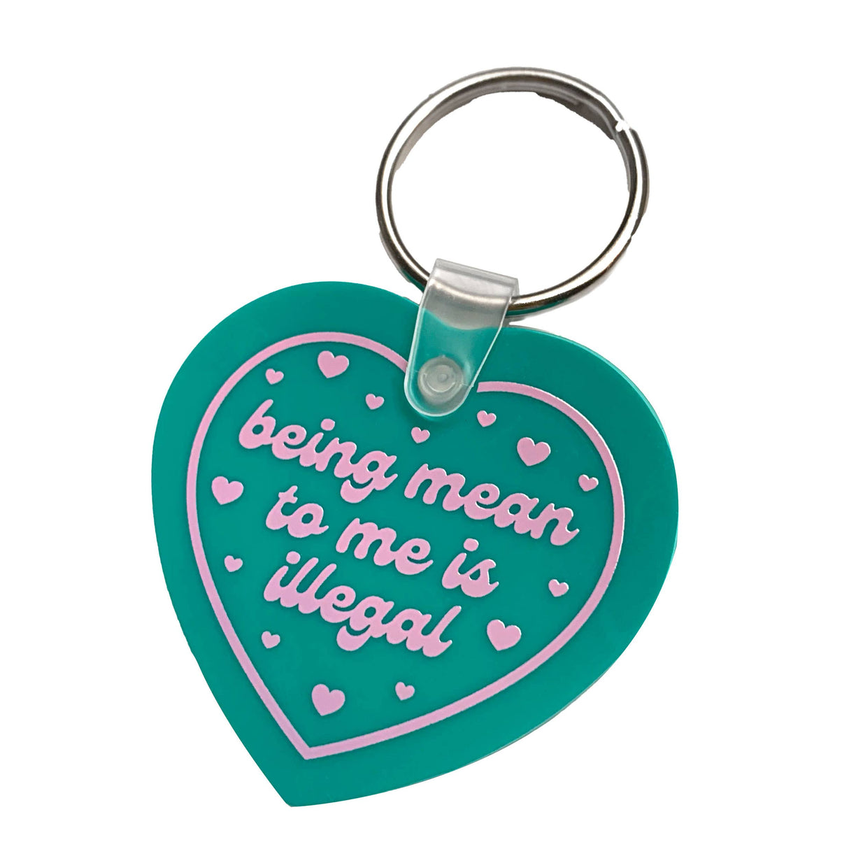 Being Mean To Me Is Illegal Vinyl Keychain