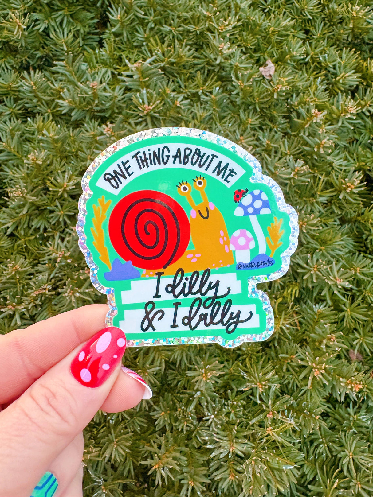 One Thing About Me: I Dilly & I Dally Sticker