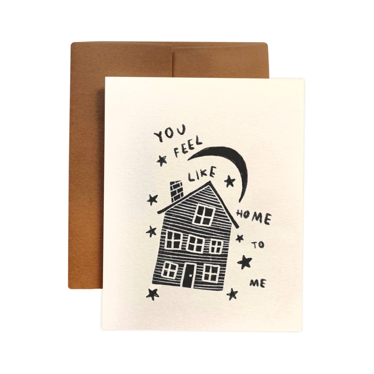 You Feel Like Home Greeting Card