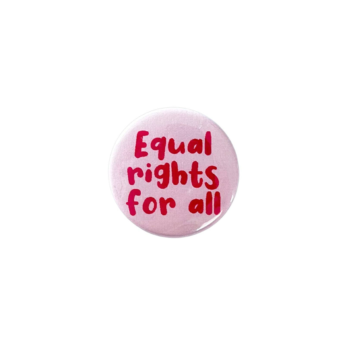 Equal rights for all pin back buttons