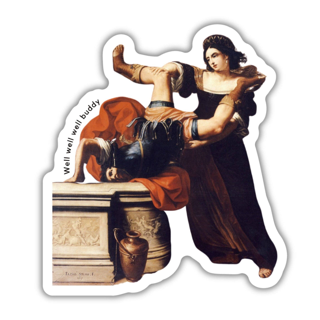Well Well Well Buddy Timoclea Feminist Painting Sticker