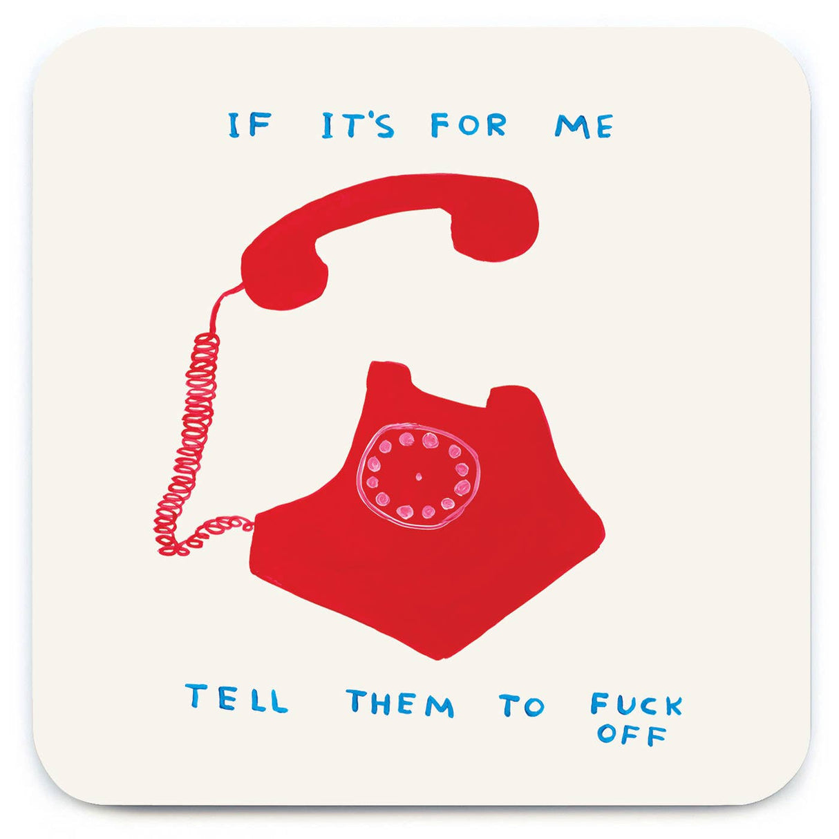 If It's For Me Art Coaster