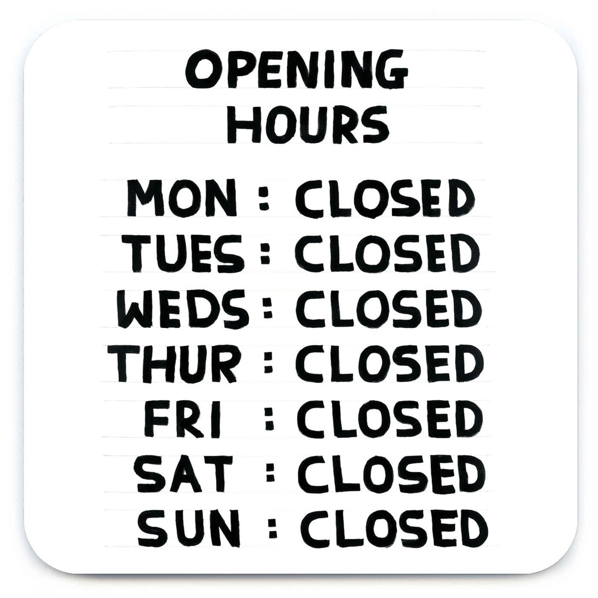 Opening Hours Art Coaster