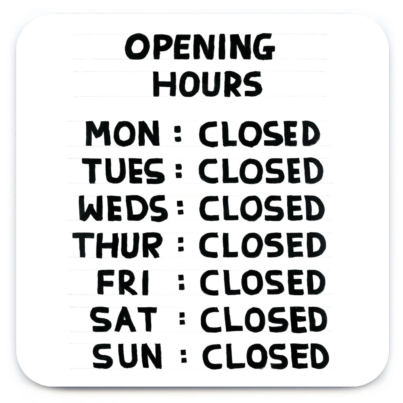 Opening Hours Art Coaster