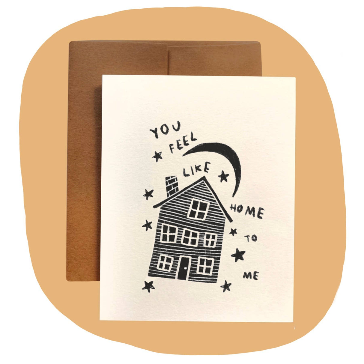 You Feel Like Home Greeting Card