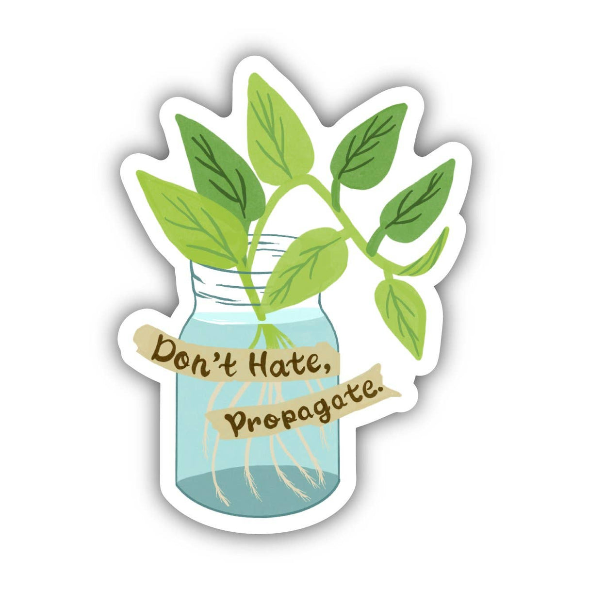 Don't Hate Propogate Sticker