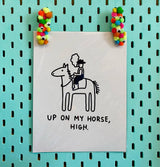 High Horse Art Print