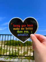 Being Gay Does Make Me Better