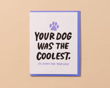 Coolest Dog Sympathy Card