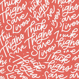 Thick Thighs Save Lives Sticker