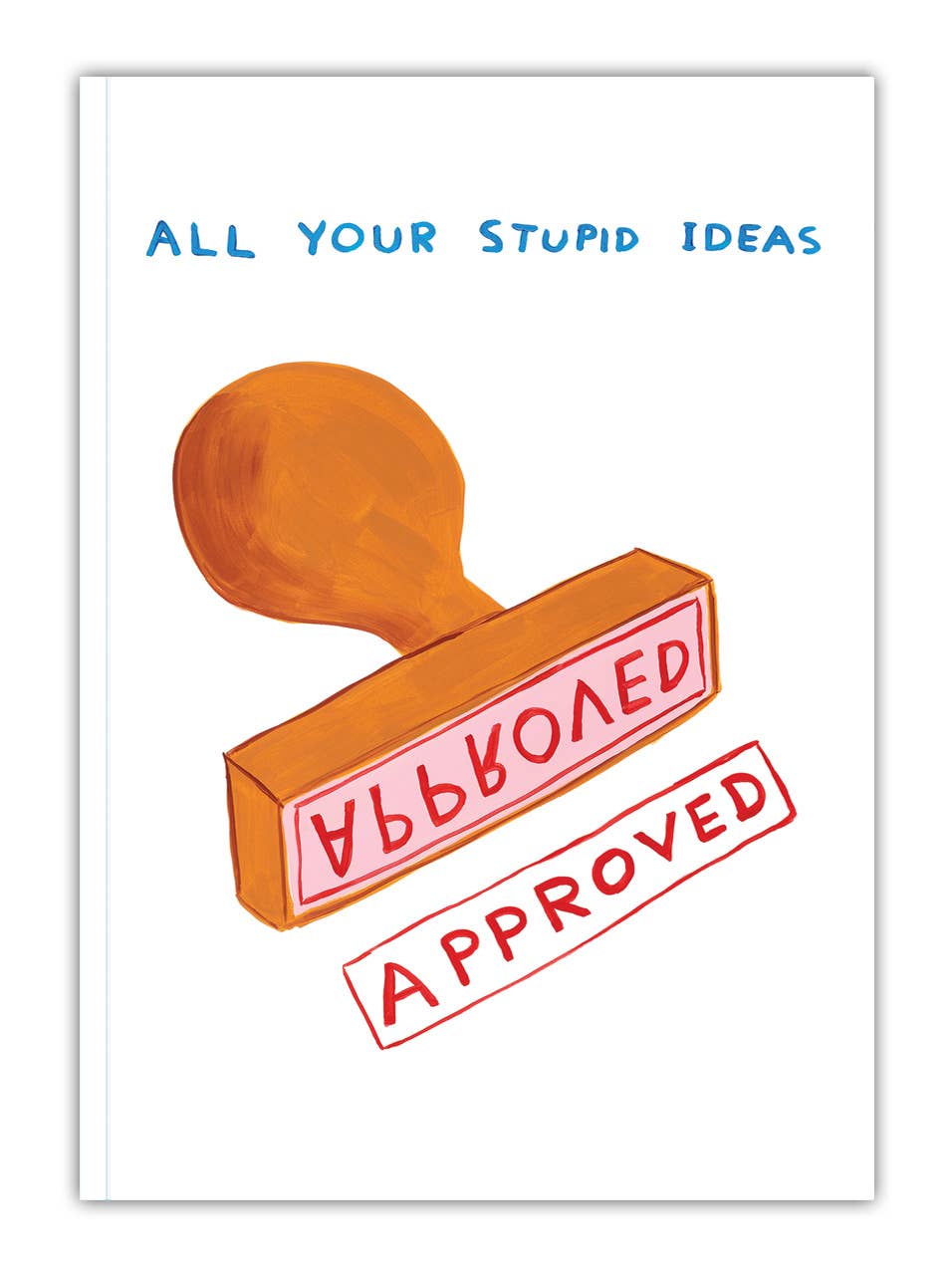 Your Stupid Ideas A5 Notebook