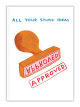 Your Stupid Ideas A5 Notebook