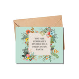 Invitation to the Party in My Pants Greeting Card