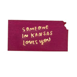 Someone in Kansas Loves You Magnet