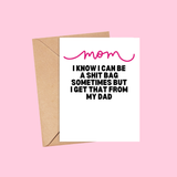 I Get it From Dad Mother's Day Card