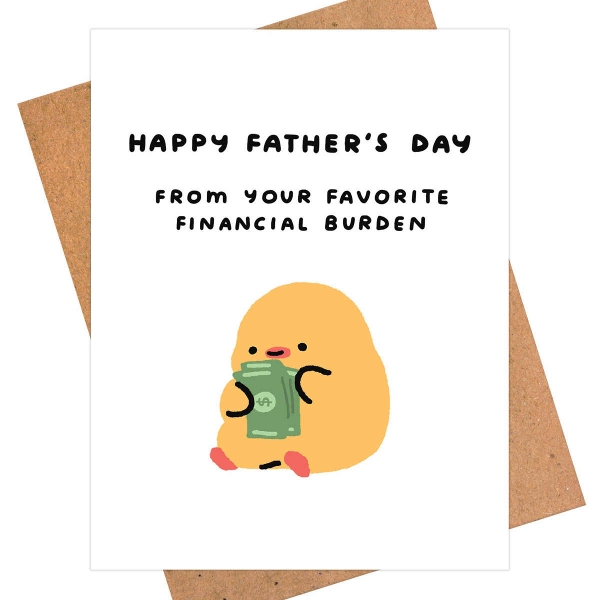 Favorite Financial Burden - Funny Father's Day Card