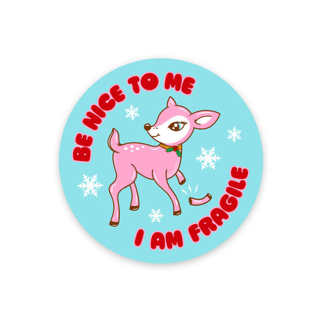 Be Nice To Me I Am Fragile Deer Christmas Vinyl Sticker