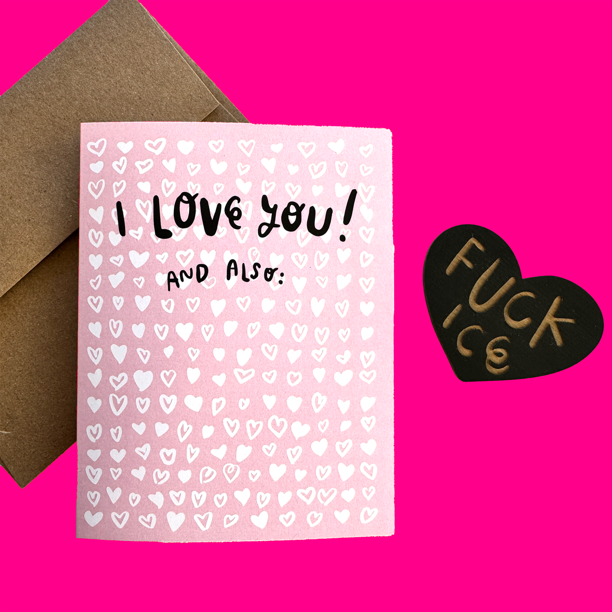 I Love You and also F*ck Ice Magnet w/ Greeting Card