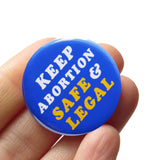 KEEP ABORTION SAFE & LEGAL Pro Choice 1.25"Pinback Button