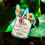 Cutest Slut At The Farmer's Market Sticker