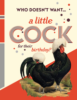 A Little Cock Birthday Card