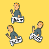 Slutty Bobby Sticker