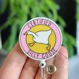 Certified Silly Goose Badge Reel 