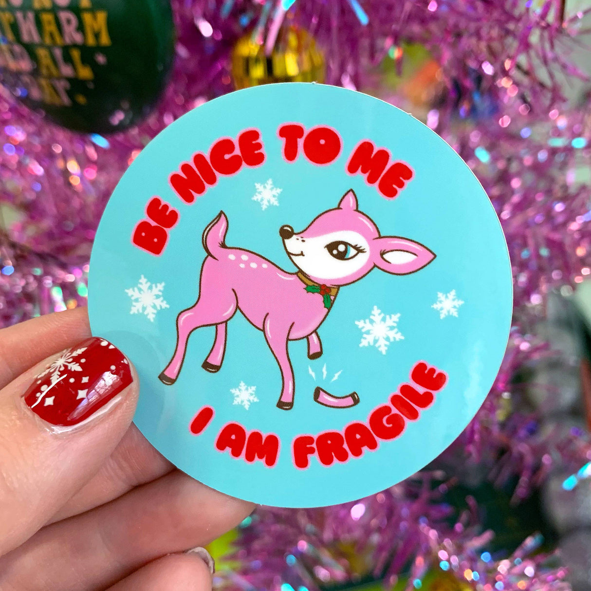 Be Nice To Me I Am Fragile Deer Christmas Vinyl Sticker