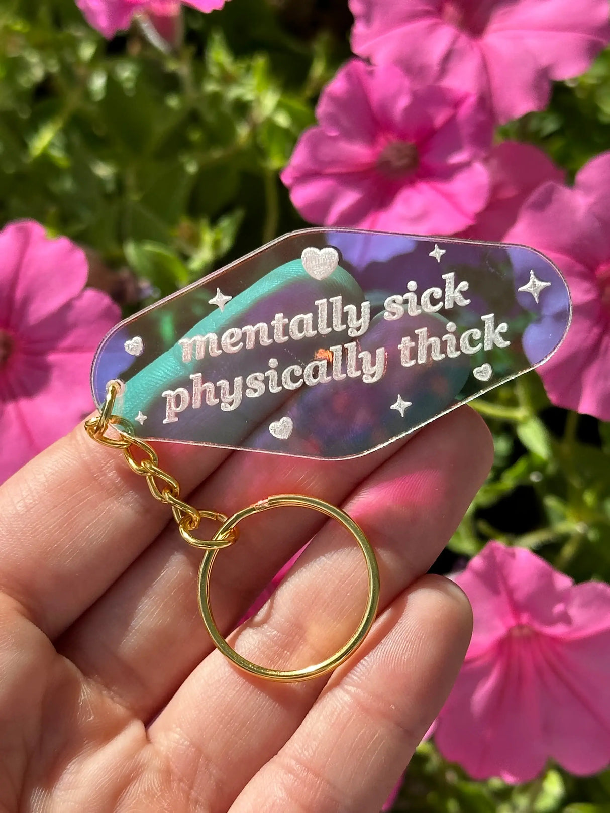 Mentally Sick Physically Thick Motel Iridescent Keychain