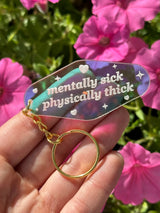 Mentally Sick Physically Thick Motel Iridescent Keychain