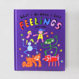 What I Do When I Have Feelings Hardcover Book