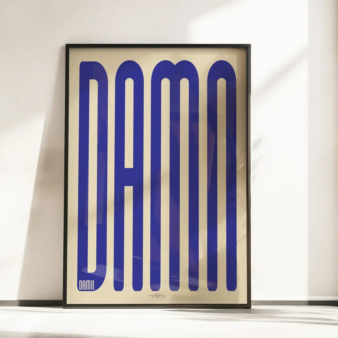 Damn Wall Art Print
