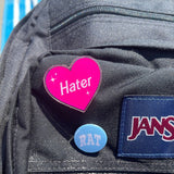 Hater Acrylic Pin