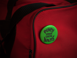 Punch Your Local Nazis 1.5" Pinback Button