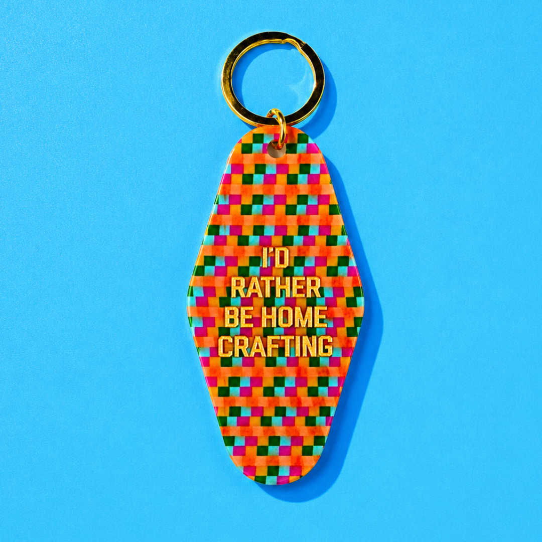 I'd Rather Be Home Crafting Keychain