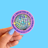 Reflection of The Coolest PEOPLE I've Known Holo Sticker