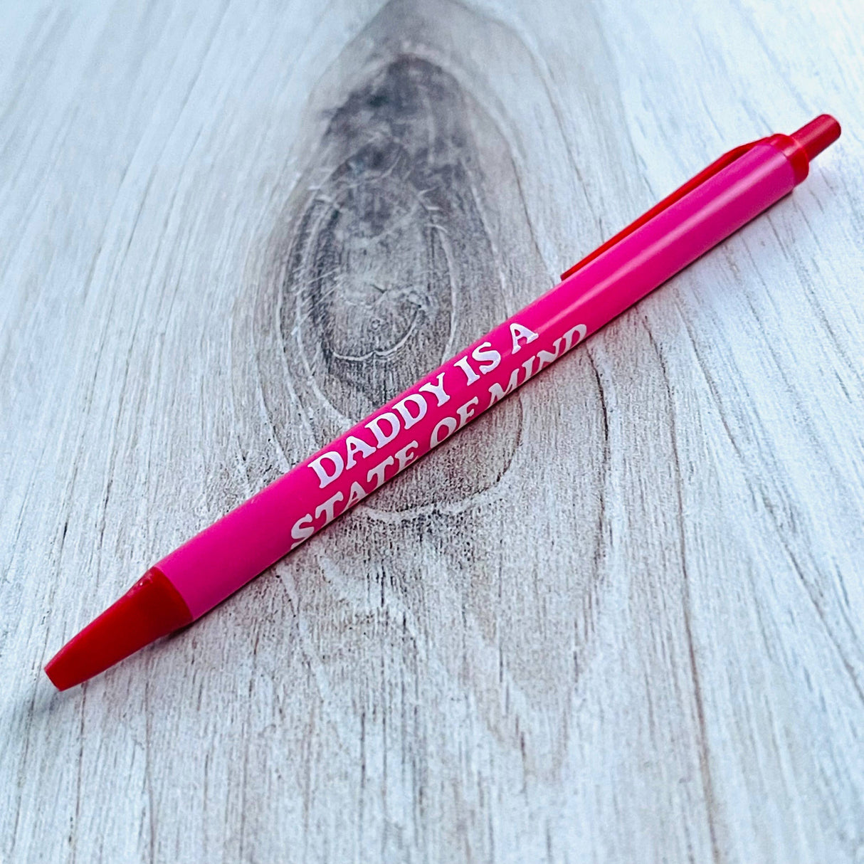 Daddy is a State of Mind Ballpoint Pen