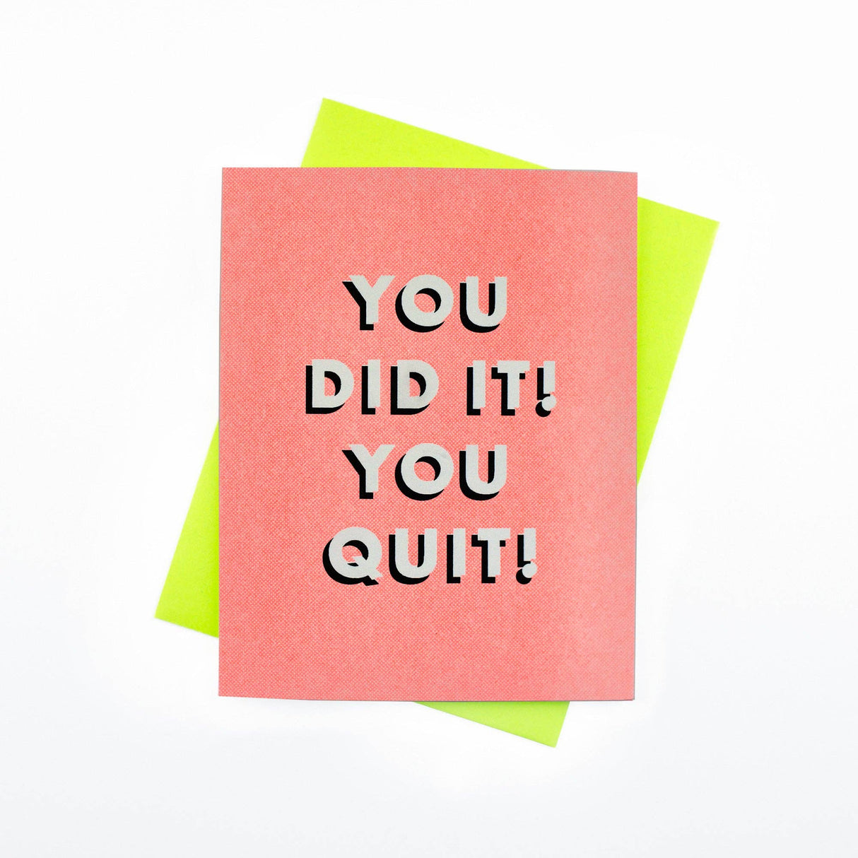 You Did It! You Quit! Risograph Greeting Card